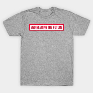 Engineering the Future Red T-Shirt